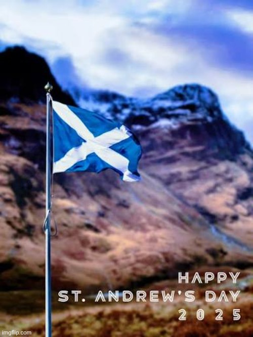 Happy St. Andrew's Day! | image tagged in memes,scotland,st andrews day | made w/ Imgflip meme maker