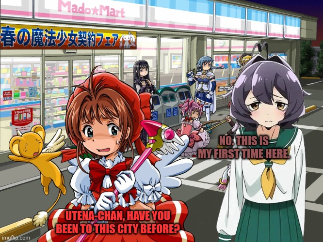 card captor sakura and madoka | NO. THIS IS MY FIRST TIME HERE. UTENA-CHAN, HAVE YOU BEEN TO THIS CITY BEFORE? | image tagged in memes,creepy,city | made w/ Imgflip meme maker