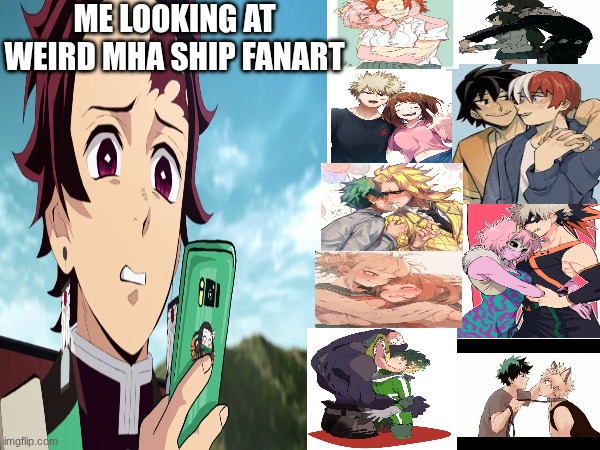 ME LOOKING AT WEIRD MHA SHIP FANART | made w/ Imgflip meme maker