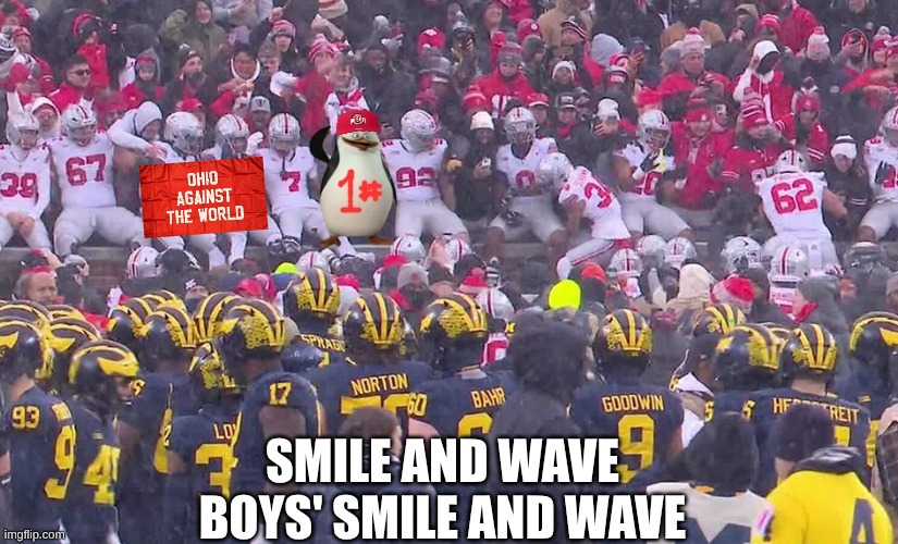 Michigan Ohio State meme | image tagged in memes,michigan football,ohio state,michigan sucks,college football,funny memes | made w/ Imgflip meme maker