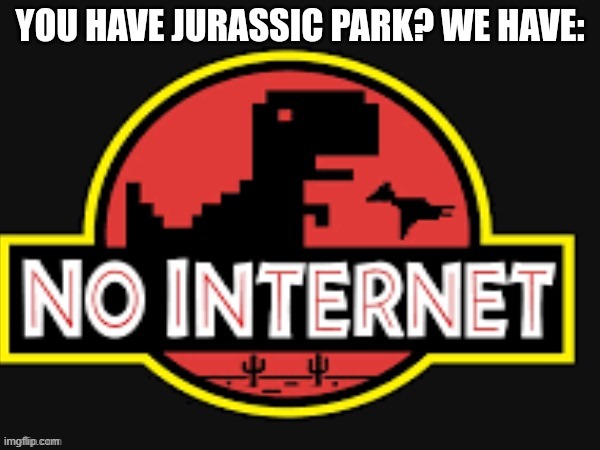 Ha | image tagged in funny,dinasour,game | made w/ Imgflip meme maker