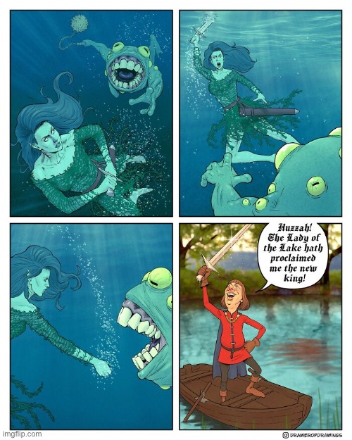 image tagged in comics,drawer of drawings,lady of the lake,sword,sea monster,doofus | made w/ Imgflip meme maker
