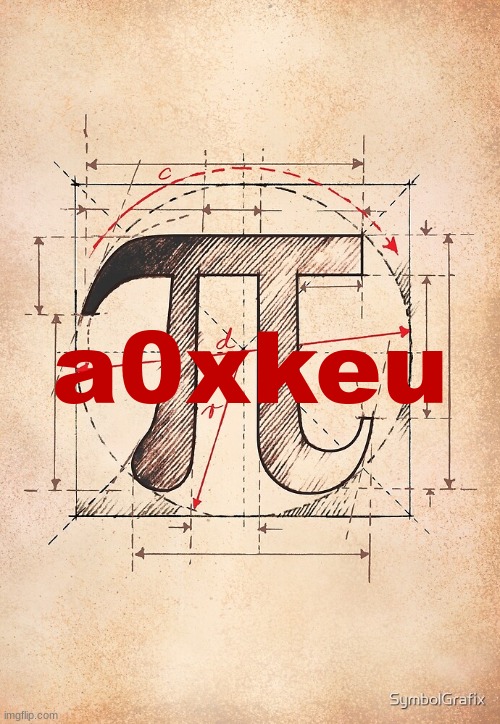 pi | a0xkeu | image tagged in pi | made w/ Imgflip meme maker