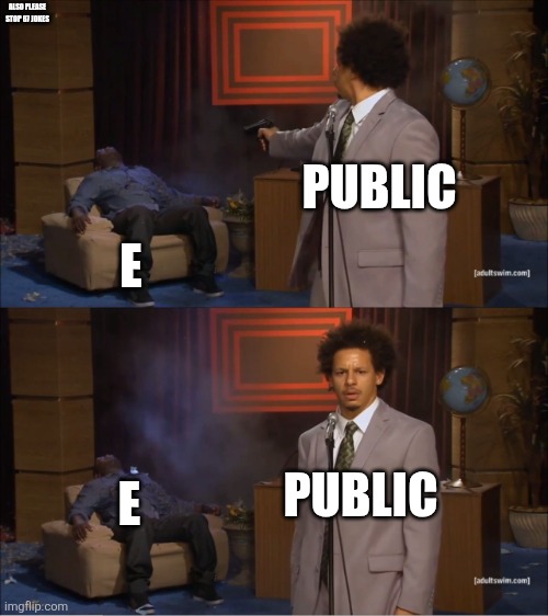 Who Killed Hannibal | ALSO PLEASE STOP 67 JOKES; PUBLIC; E; PUBLIC; E | image tagged in memes,who killed hannibal | made w/ Imgflip meme maker