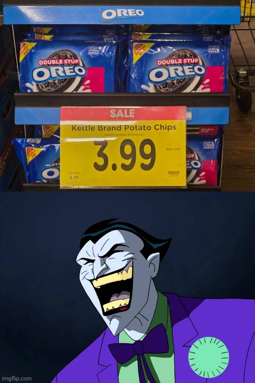 Such potato chips | image tagged in evil laughter,oreos,oreo,potato chips,you had one job,memes | made w/ Imgflip meme maker