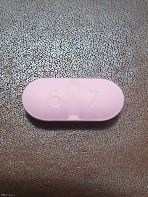 6|7 pill | image tagged in 6 7 pill | made w/ Imgflip meme maker