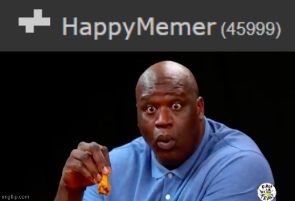 image tagged in surprised shaq | made w/ Imgflip meme maker