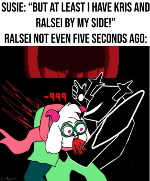 I beat the Roaring Knight and Ralsei didn't do shit! | made w/ Imgflip meme maker