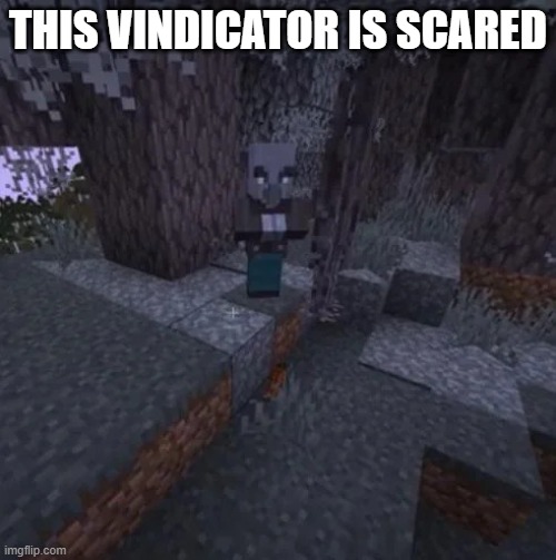 Vindicator Running Away From Creaking | THIS VINDICATOR IS SCARED | image tagged in vindicator running away from creaking | made w/ Imgflip meme maker