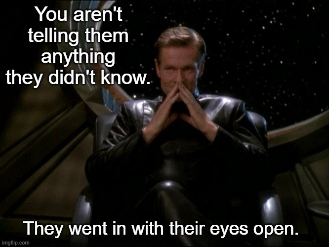 Luther Sloan | You aren't telling them anything they didn't know. They went in with their eyes open. | image tagged in luther sloan | made w/ Imgflip meme maker
