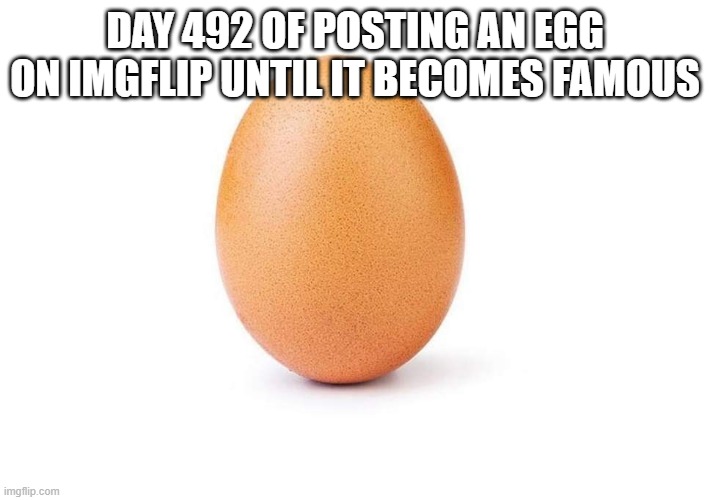mmmmmmmmmmmmmmmmmmmmmmm cheeseeee | DAY 492 OF POSTING AN EGG ON IMGFLIP UNTIL IT BECOMES FAMOUS | image tagged in eggbert | made w/ Imgflip meme maker