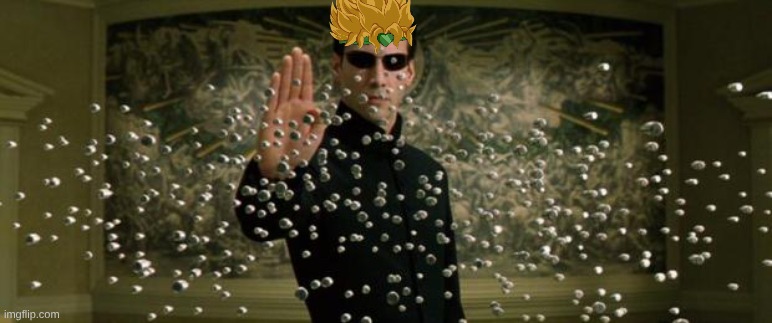 dio when he used the world for the first time be like: | image tagged in neo bullet stop,dio brando | made w/ Imgflip meme maker