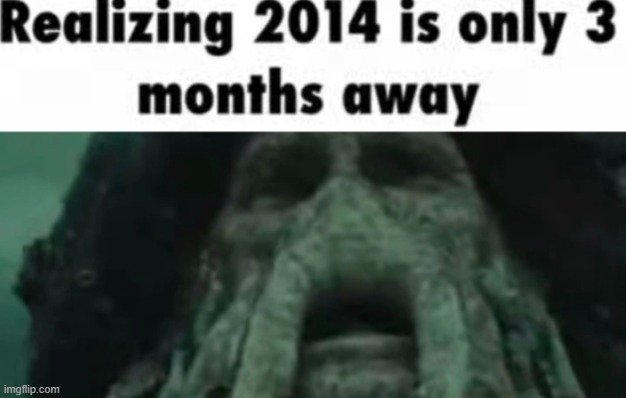 bye bye 2013 :( | made w/ Imgflip meme maker