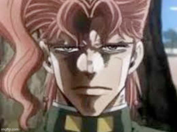 Kakyoin stare | image tagged in kakyoin stare | made w/ Imgflip meme maker