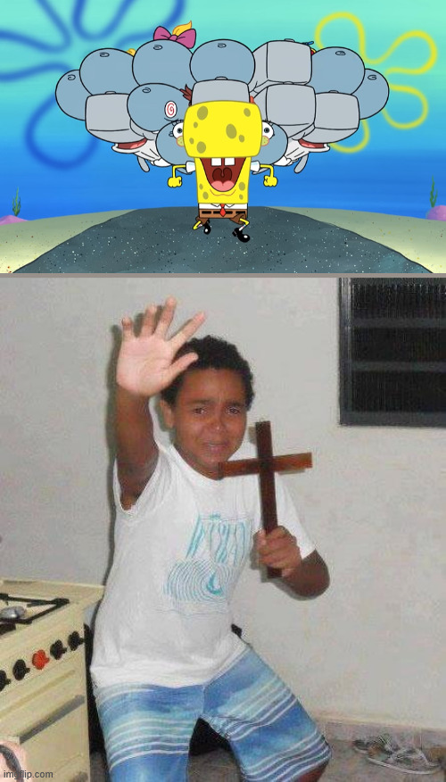 Spongebob has become a whale in his latest outing | image tagged in kid with cross,spongebob | made w/ Imgflip meme maker