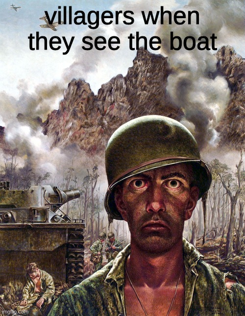 uh oh | villagers when they see the boat | image tagged in 1000 yard stare | made w/ Imgflip meme maker