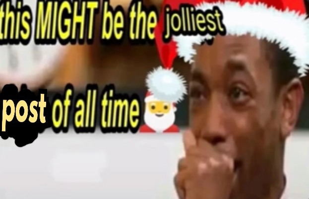 this might be the jolliest post of all time Blank Meme Template