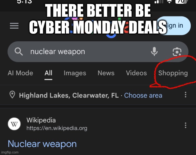 Black Friday deals??? | THERE BETTER BE CYBER MONDAY DEALS | image tagged in fun,nuke,black friday,for sale,money money,money | made w/ Imgflip meme maker