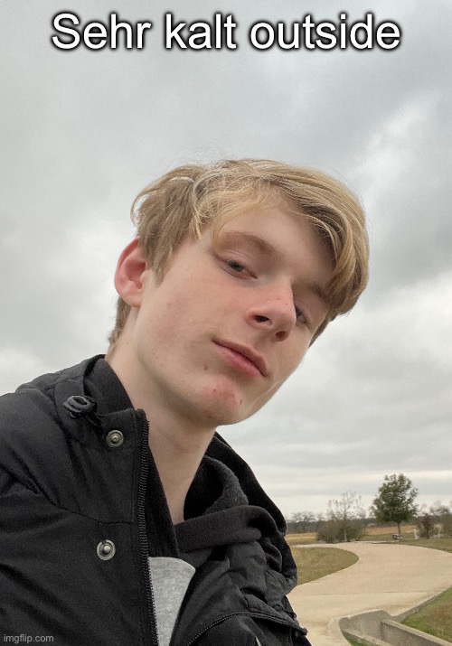 Hate that my bus stop is half a mile away from my house | Sehr kalt outside | made w/ Imgflip meme maker