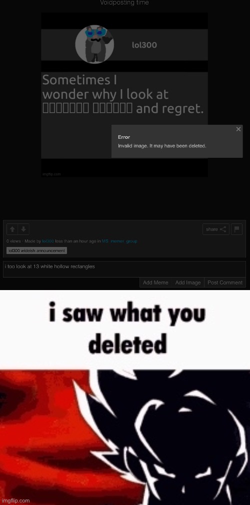 image tagged in i saw what you deleted | made w/ Imgflip meme maker