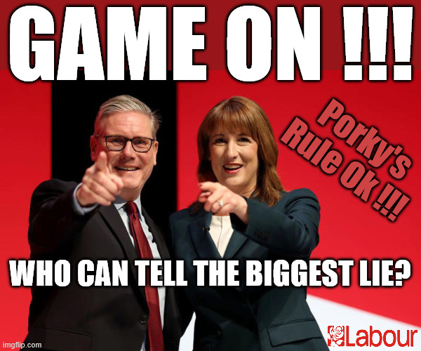 It's 'GAME ON' - Who can tell the biggest lie? Reeves or Starmer? | GAME ON !!! #Immigration #Starmerout #Labour #KeirStarmer #labourisdead #nevervotelabour #Antisemitism #Savile #Paedo #Worboys #GroomingGangs #Paedophile #IllegalImmigration #Immigrants #Invasion #StarmerResign #strikes #DigitalID #ID 
Starmerout Labour Starmer Mandelson Rayner Reeves Budget Blair KeirStarmer labourisdead Illegal Immigration Immigrants Invasion StarmerResign Island of strangers Lucy Connolly Two-Tier Justice Andy Burnham Hadush Kebatu Iranian immigrant; Porky's
Rule Ok !!! WHO CAN TELL THE BIGGEST LIE? | image tagged in starmer reeves,illegal immigration immigrants invasion,starmerresign island of strangers,blair digital id,labour budget 25 | made w/ Imgflip meme maker