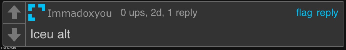 ? really said im an iceu alt (gm youse guys) | made w/ Imgflip meme maker