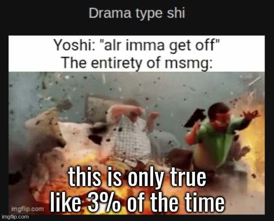 appreciate the shoutout though | made w/ Imgflip meme maker