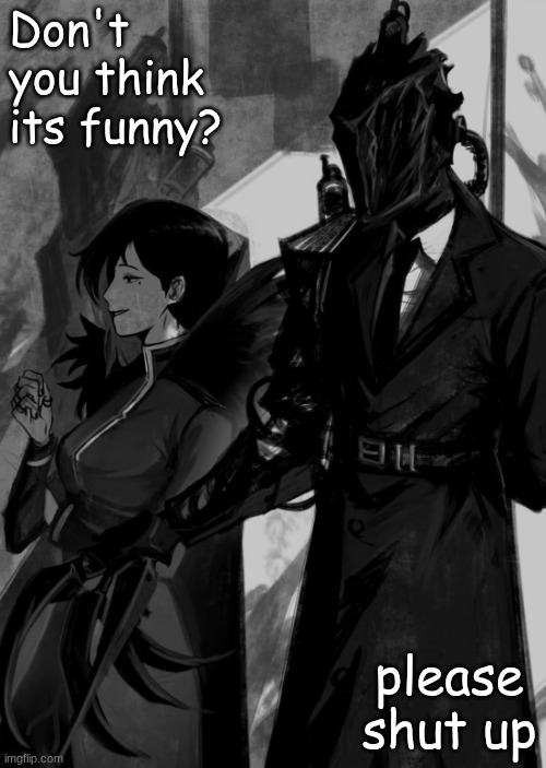 average conversation online | Don't you think its funny? please shut up | made w/ Imgflip meme maker