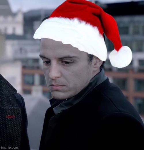 Its the month. | image tagged in bbc sherlock | made w/ Imgflip meme maker