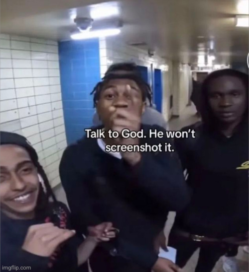 † | image tagged in god,christianity,jesus,prayer,so true | made w/ Imgflip meme maker