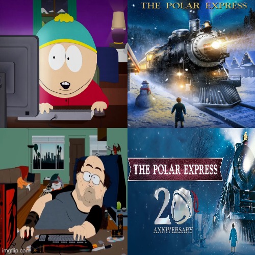 Polar Express meme | image tagged in memes,polar express,movies,south park,funny memes | made w/ Imgflip meme maker