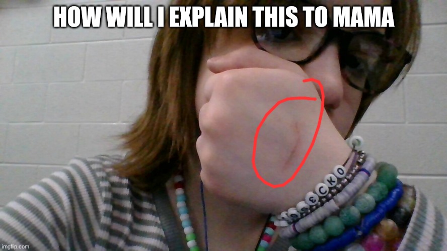 HOW WILL I EXPLAIN THIS TO MAMA | made w/ Imgflip meme maker