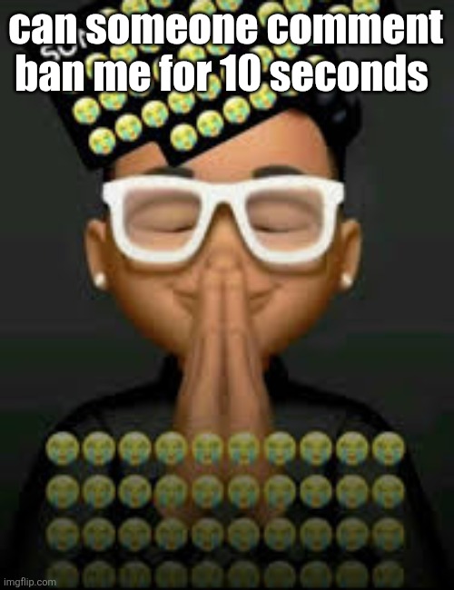 I'm crine (made by our glorious king bigjim998) | can someone comment ban me for 10 seconds | image tagged in i'm crine made by our glorious king bigjim998 | made w/ Imgflip meme maker