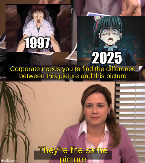 shinji screaming | 1997; 2025 | image tagged in they are the same image,shinji ikari,demon slayer,neon genesis evangelion,shinji screaming,movies | made w/ Imgflip meme maker