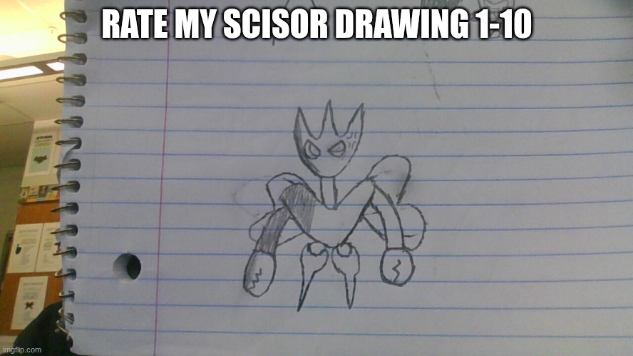 RATE MY SCISOR DRAWING 1-10 | image tagged in art | made w/ Imgflip meme maker