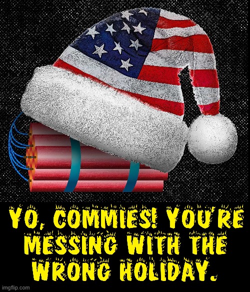 Around these parts we say, "Merry Christmas" | image tagged in vince vance,santa hat,elf hat,dynamite,merry christmas,america | made w/ Imgflip meme maker