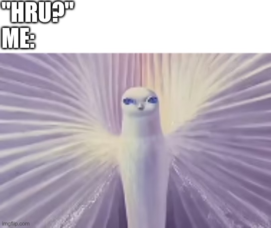 im gonna share this to my friends lol | "HRU?"
ME: | image tagged in the fever bird aka the afterlife bird | made w/ Imgflip meme maker