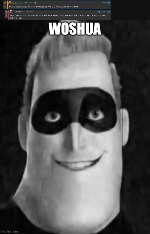 WOSHUA | image tagged in mr incredible stare | made w/ Imgflip meme maker
