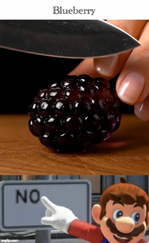 Not a blueberry | image tagged in mario no sign,blueberry,fruit,you had one job,memes | made w/ Imgflip meme maker