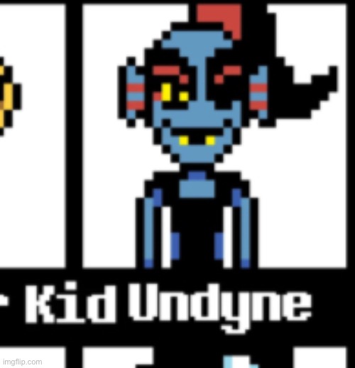 There’s supposed to be monster kid next to undyne but if you just read that part, it looks like kid undyne | made w/ Imgflip meme maker