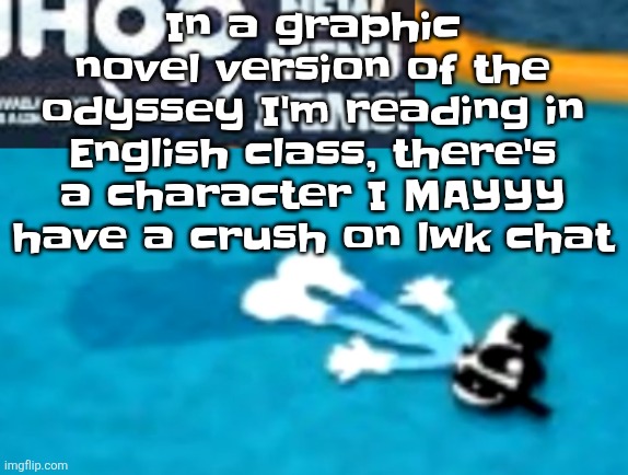 I ain't telling yall who tho he fine af tho | In a graphic novel version of the odyssey I'm reading in English class, there's a character I MAYYY have a crush on lwk chat | image tagged in the flattening | made w/ Imgflip meme maker