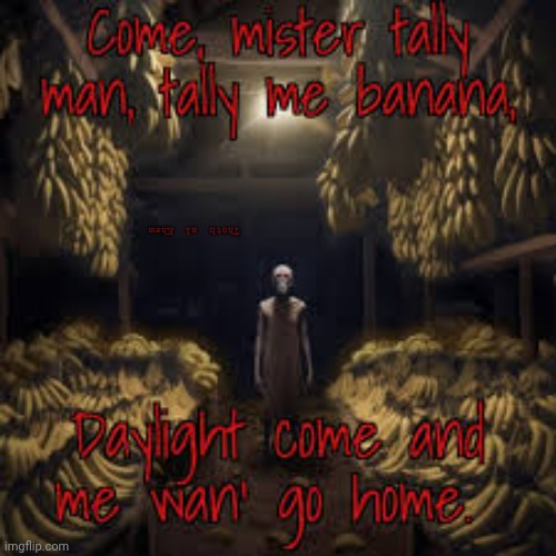 Come Mr Tally Man | Thoth  al  Khem | image tagged in tally me banana | made w/ Imgflip meme maker