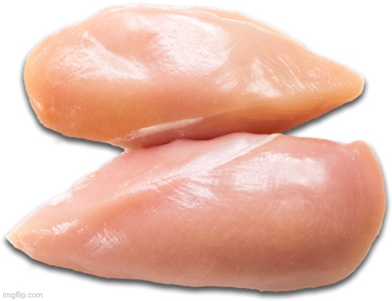 thigh rveeal | image tagged in chicken cutlets | made w/ Imgflip meme maker
