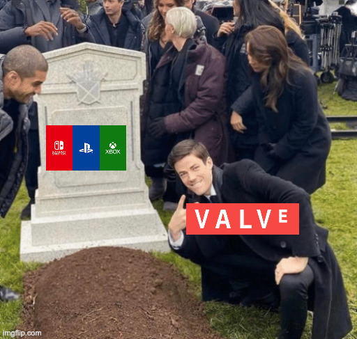 valve | image tagged in grant gustin over grave | made w/ Imgflip meme maker