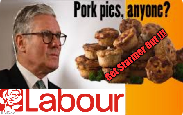 Starmer & Reeves - just your normal Labour Porky Pies | Get Starmer Out !!! #Immigration #Starmerout #Labour #KeirStarmer #labourisdead #nevervotelabour #Antisemitism #Savile #Paedo #Worboys #GroomingGangs #Paedophile #IllegalImmigration #Immigrants #Invasion #StarmerResign #strikes #DigitalID #ID 
Starmerout Labour Starmer Mandelson Rayner Blair KeirStarmer labourisdead Illegal Immigration Immigrants Invasion StarmerResign Island of strangers Lucy Connolly Two-Tier Justice Andy Burnham Hadush Kebatu Iranian immigrant Starmer Reeves Labour Lies | image tagged in starmerout labour starmer,illegal immigration immigrants invasion,starmerresign island of strangers,blair digital id,budget lies | made w/ Imgflip meme maker