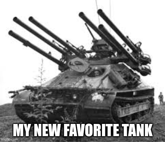 M50 ontos my beloved | MY NEW FAVORITE TANK | made w/ Imgflip meme maker