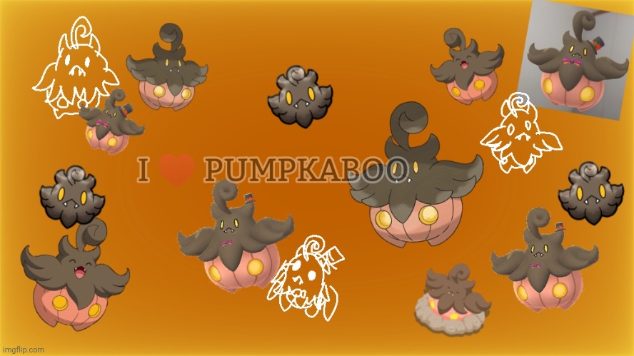 i love pumpkaboo! Who else loves pumpkaboo? | made w/ Imgflip meme maker