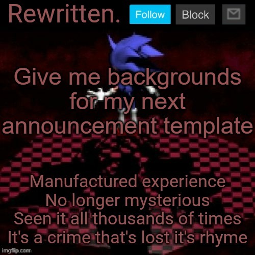 Rules in comments | Give me backgrounds for my next announcement template | image tagged in rewritten | made w/ Imgflip meme maker