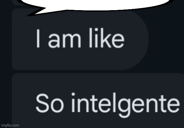 Intelgente speech bubble Blank Meme Template