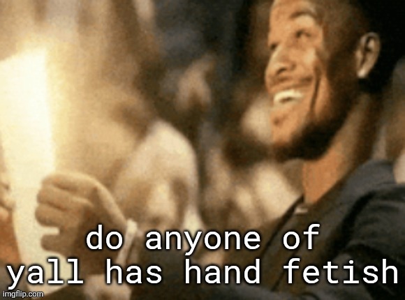 asking bcz I'm afraid of the 26 internet | do anyone of yall has hand fetish | image tagged in jimmy butler reading peak | made w/ Imgflip meme maker
